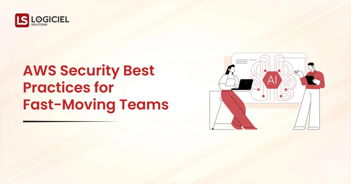 AWS Security Best Practices for Fast-Moving Teams