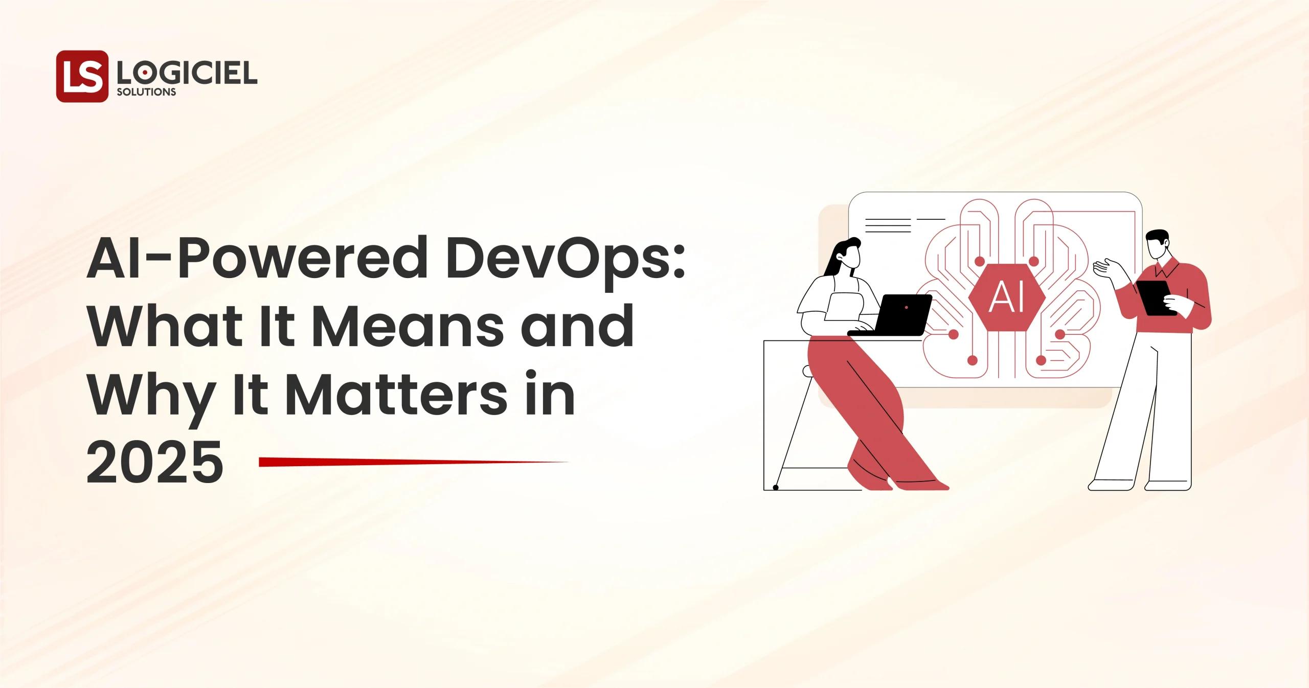 AI Powered DevOps What It Means and Why It Matters in 2025