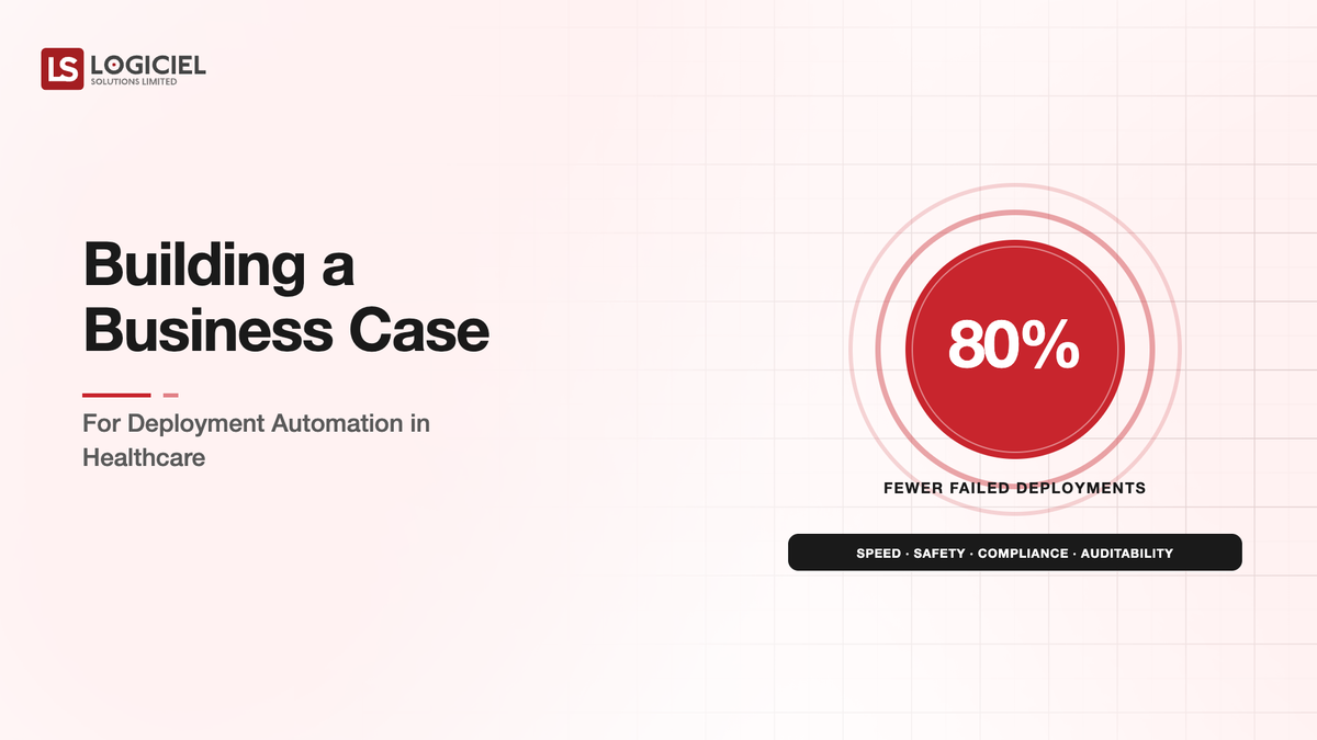 Building a Business Case for Deployment Automation in Healthcare