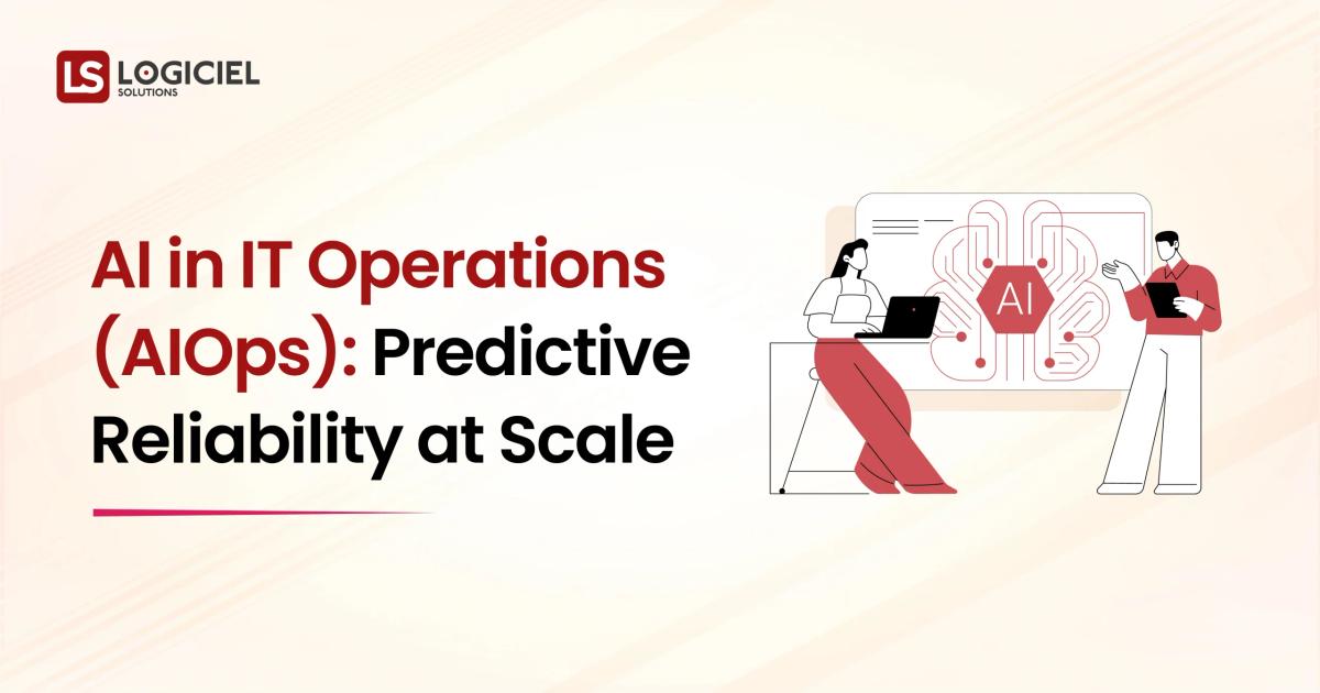 AI in IT Operations (AIOps) Predictive Reliability at Scale