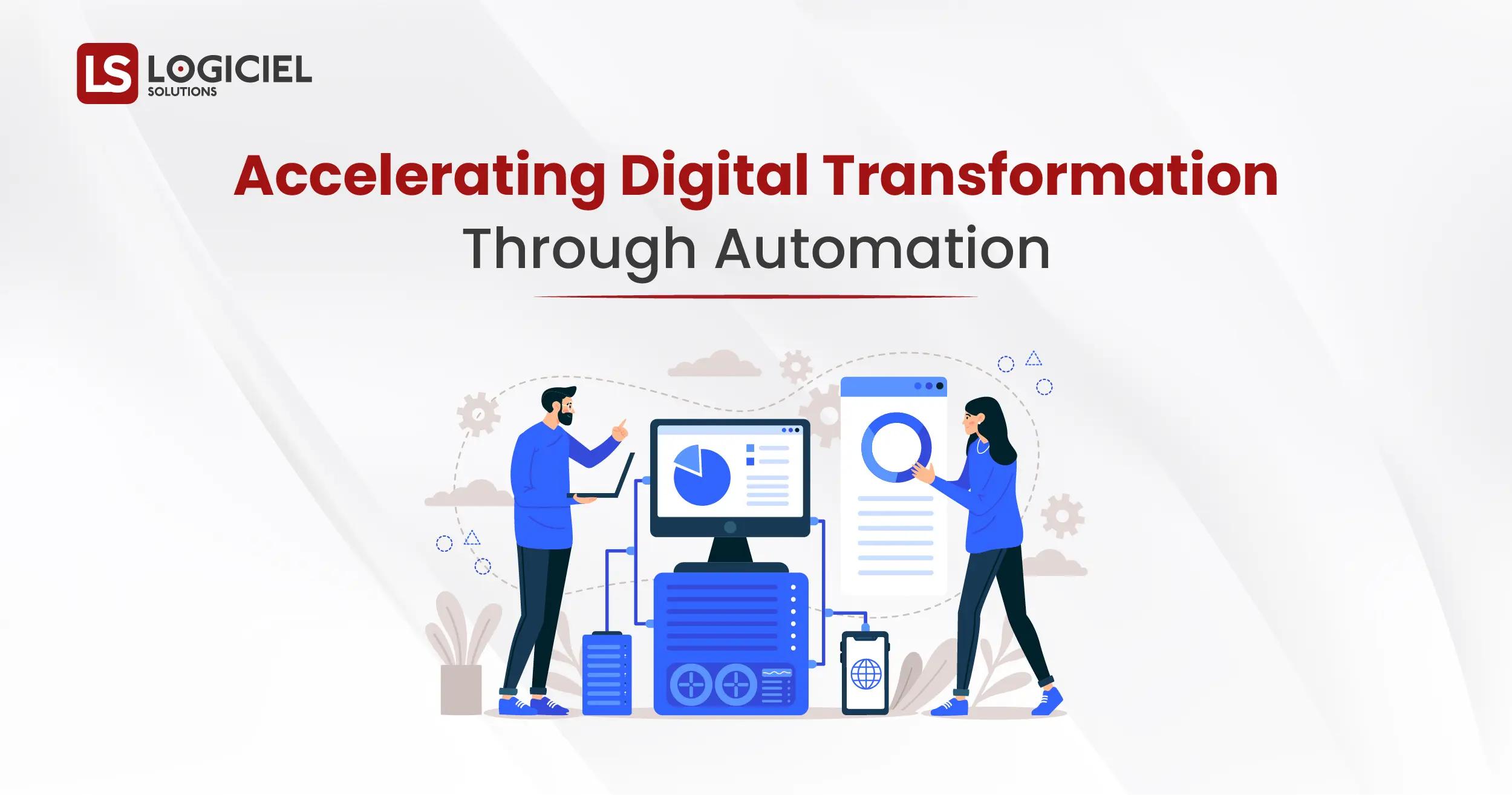 Accelerating Digital Transformation Through Automation