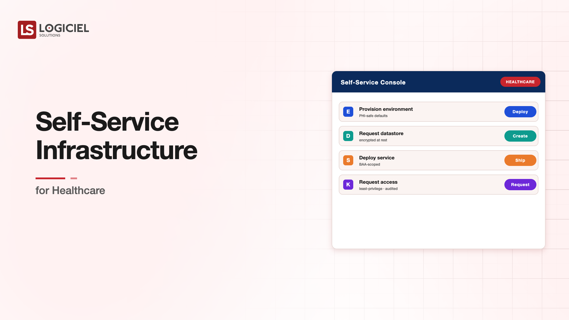 Self-Service Infrastructure for Healthcare