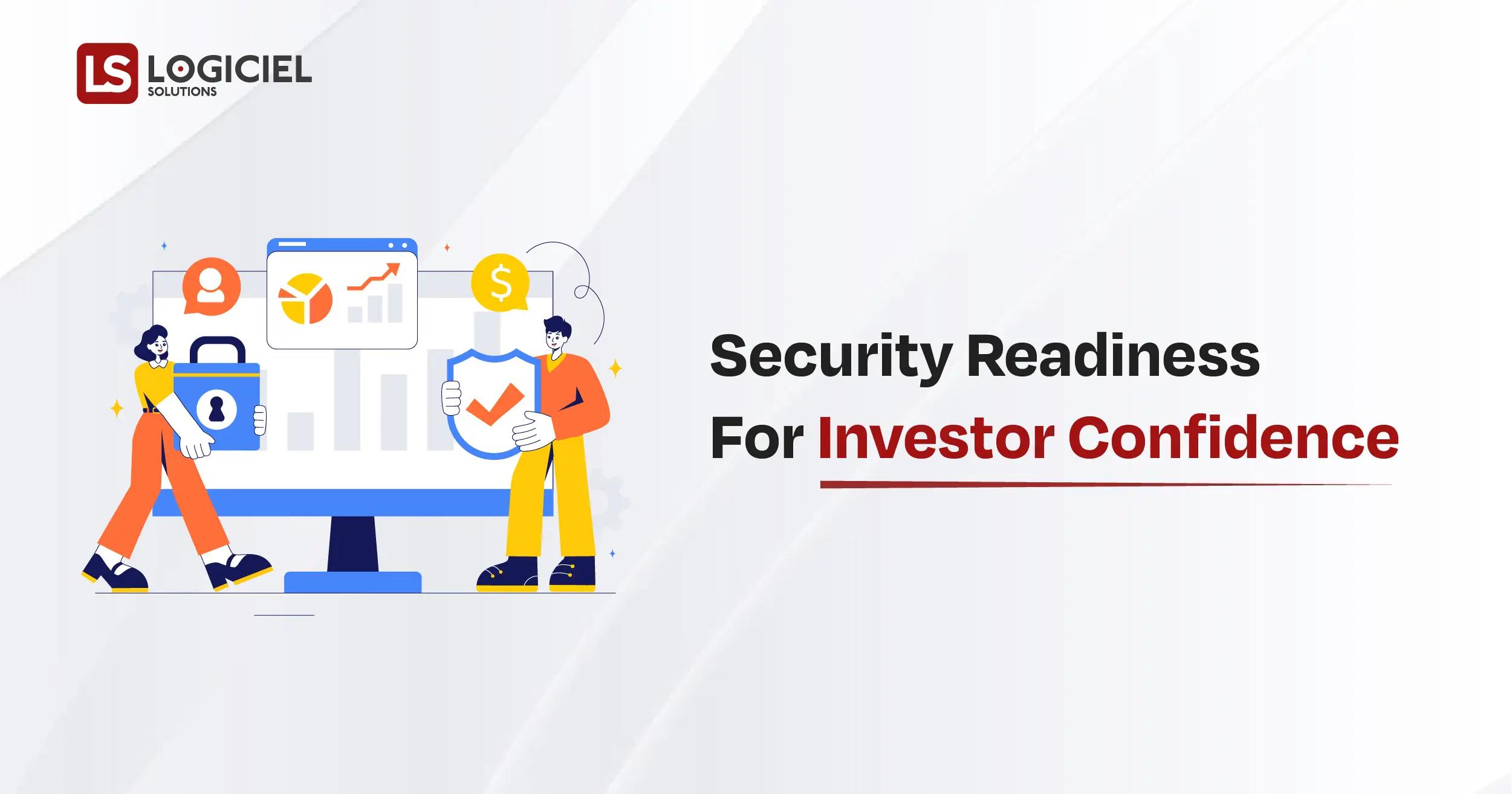 Security Readiness for Investor Confidence