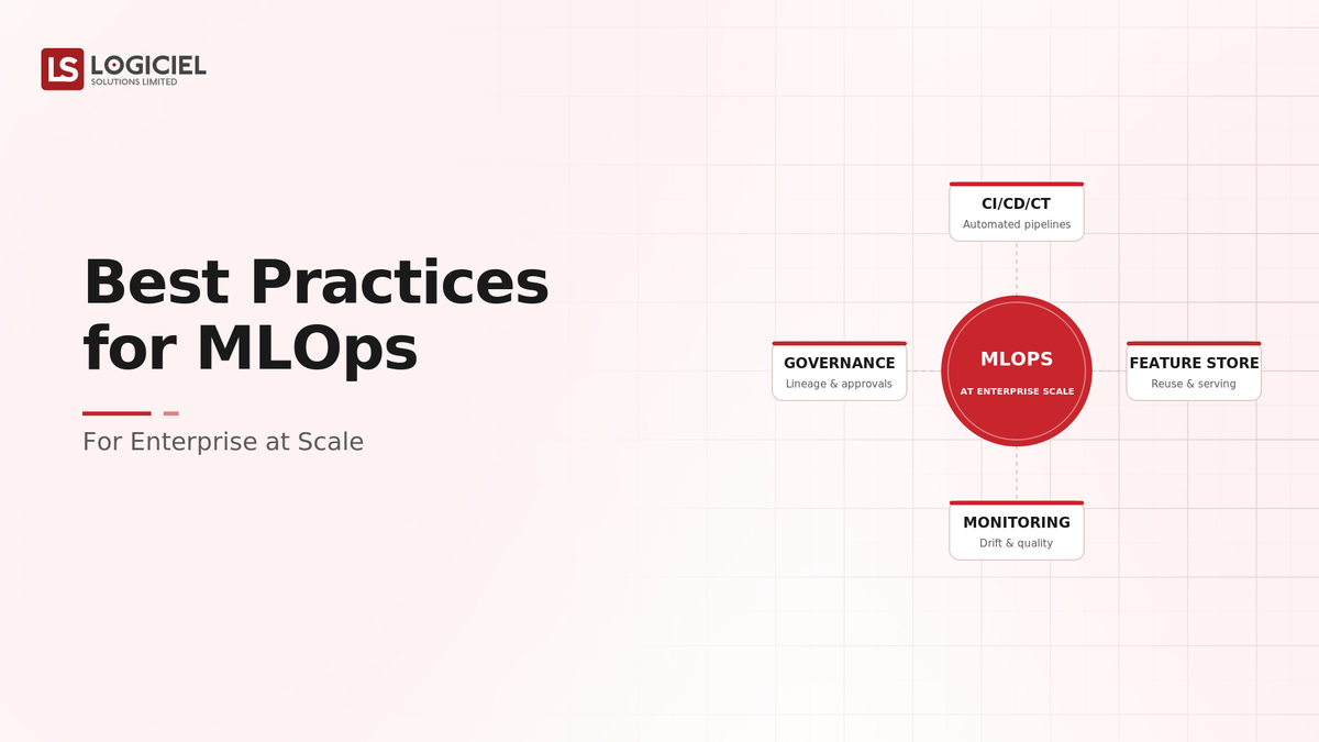 Best Practices for MLOps for Enterprise at Scale