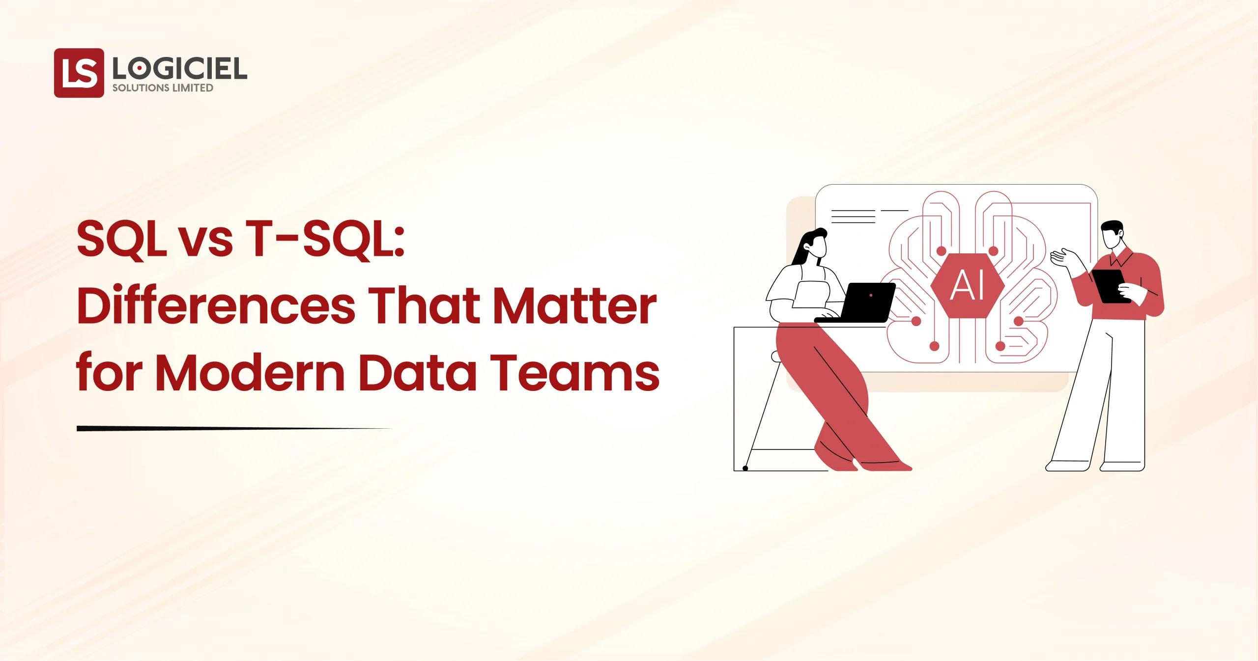 SQL vs T-SQL Differences That Matter for Modern Data Teams