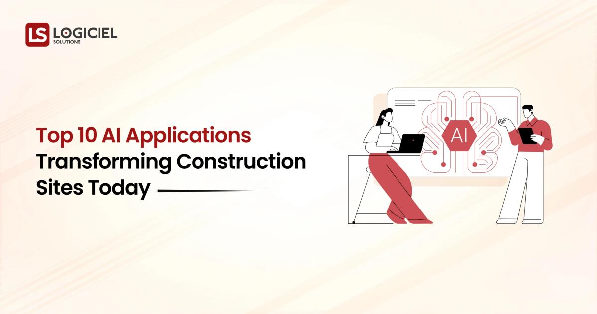 Top 10 AI Applications Transforming Construction Sites Today