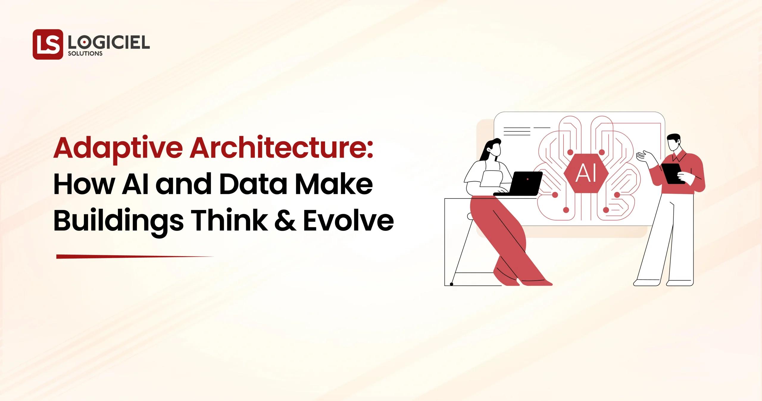 Adaptive Architecture How AI and Data Make Buildings Think and Evolve