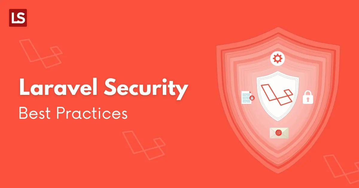 Laravel Security Best Practices