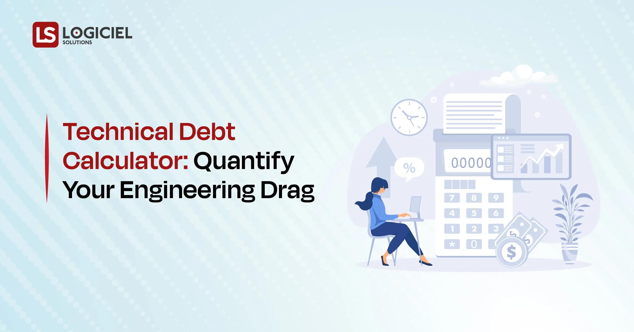 Technical Debt Calculator Quantify Your Engineering Drag