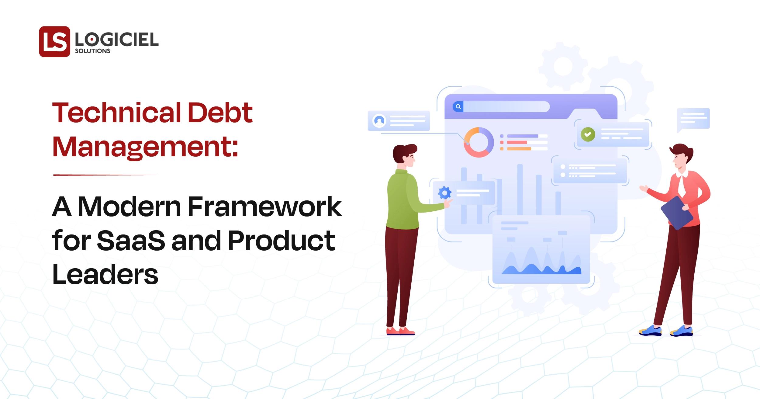 Technical Debt Management A Modern Framework for SaaS and Product Leaders