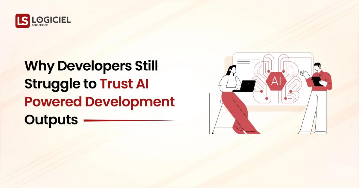 Why Developers Still Struggle to Trust AI Powered Development Outputs