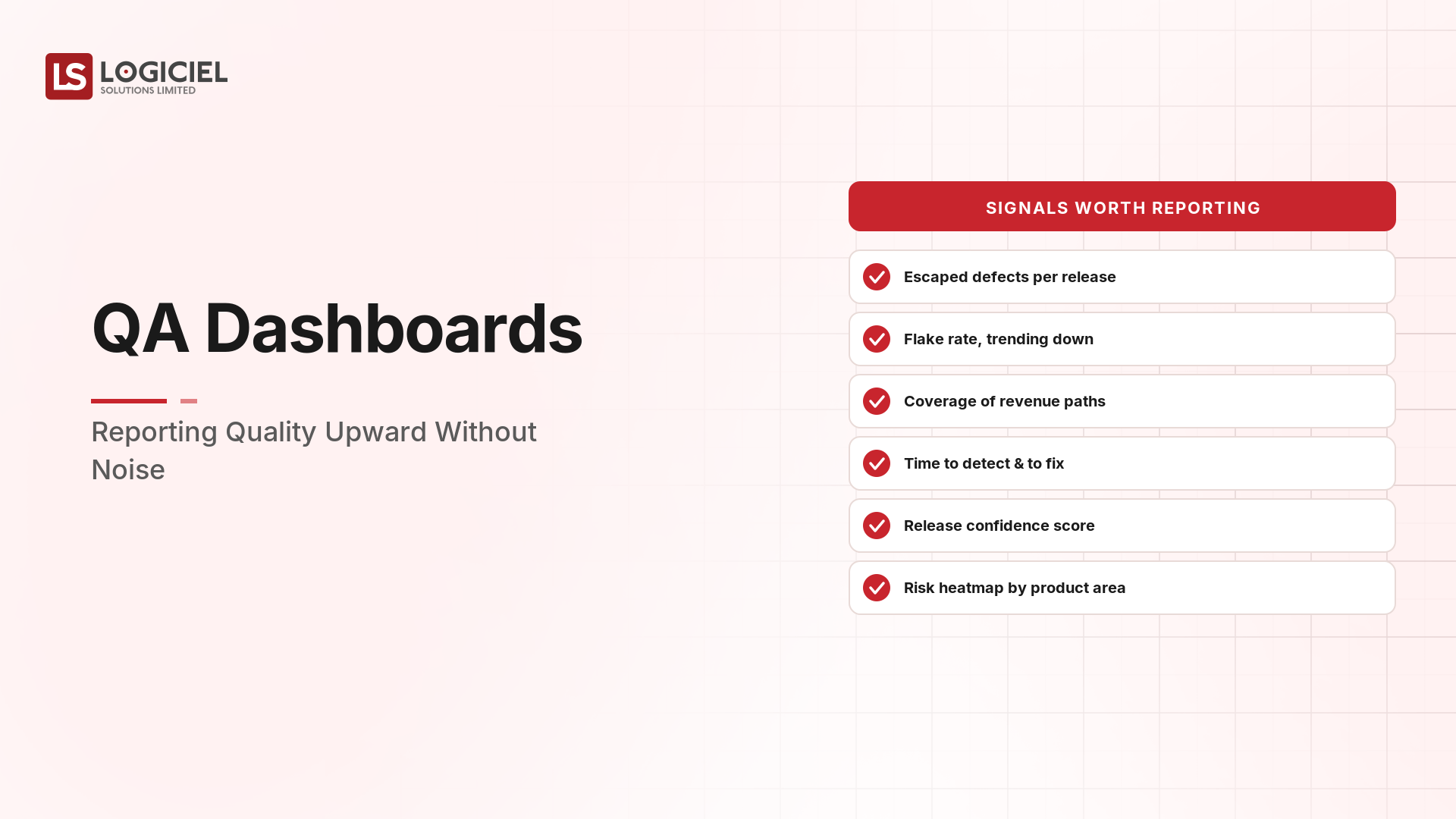 QA Dashboards: Reporting Quality Upward Without Noise