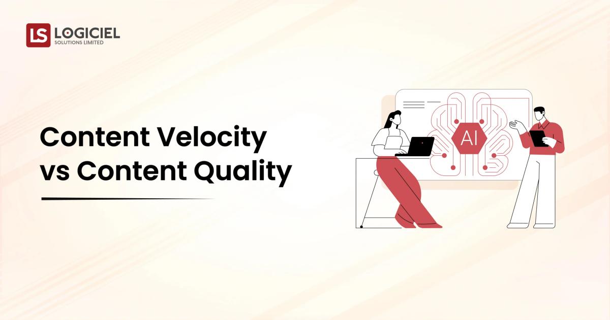Content Velocity vs Content Quality