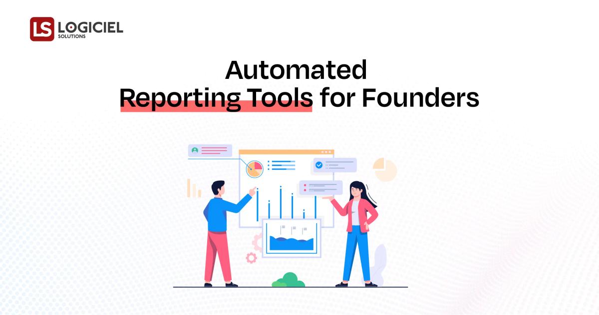 Automated Reporting Tools for Founders