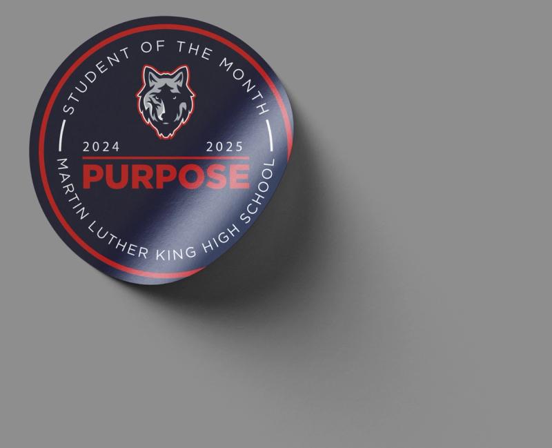 Martin Luther King High School Student of the Month round sticker printed by VE Signs