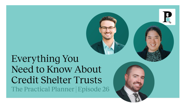 Practical Planner podcast episode 26 about credit shelter trusts hosted by wealth.com