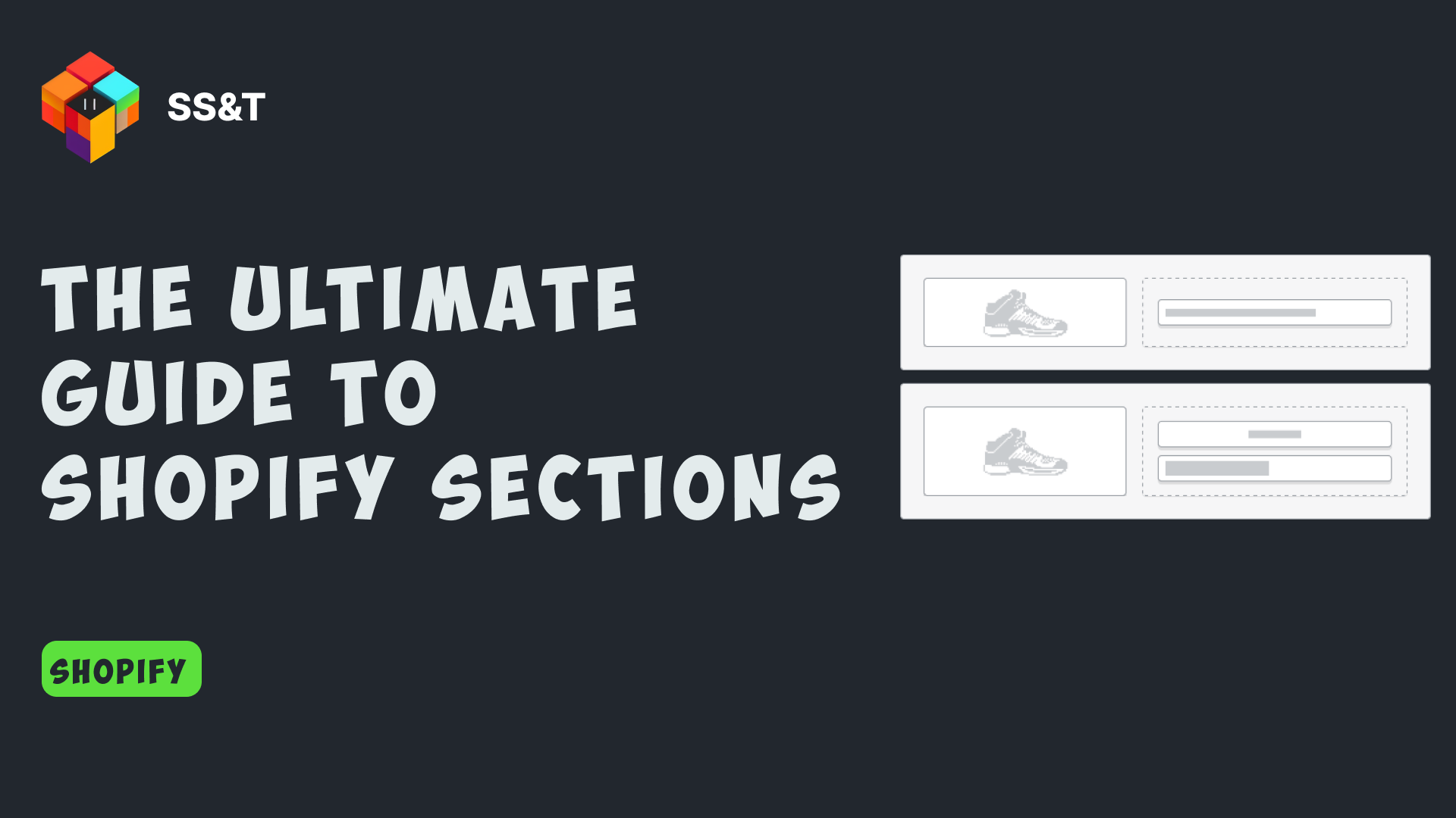 The Ultimate Guide to Shopify Sections and Why They Matter