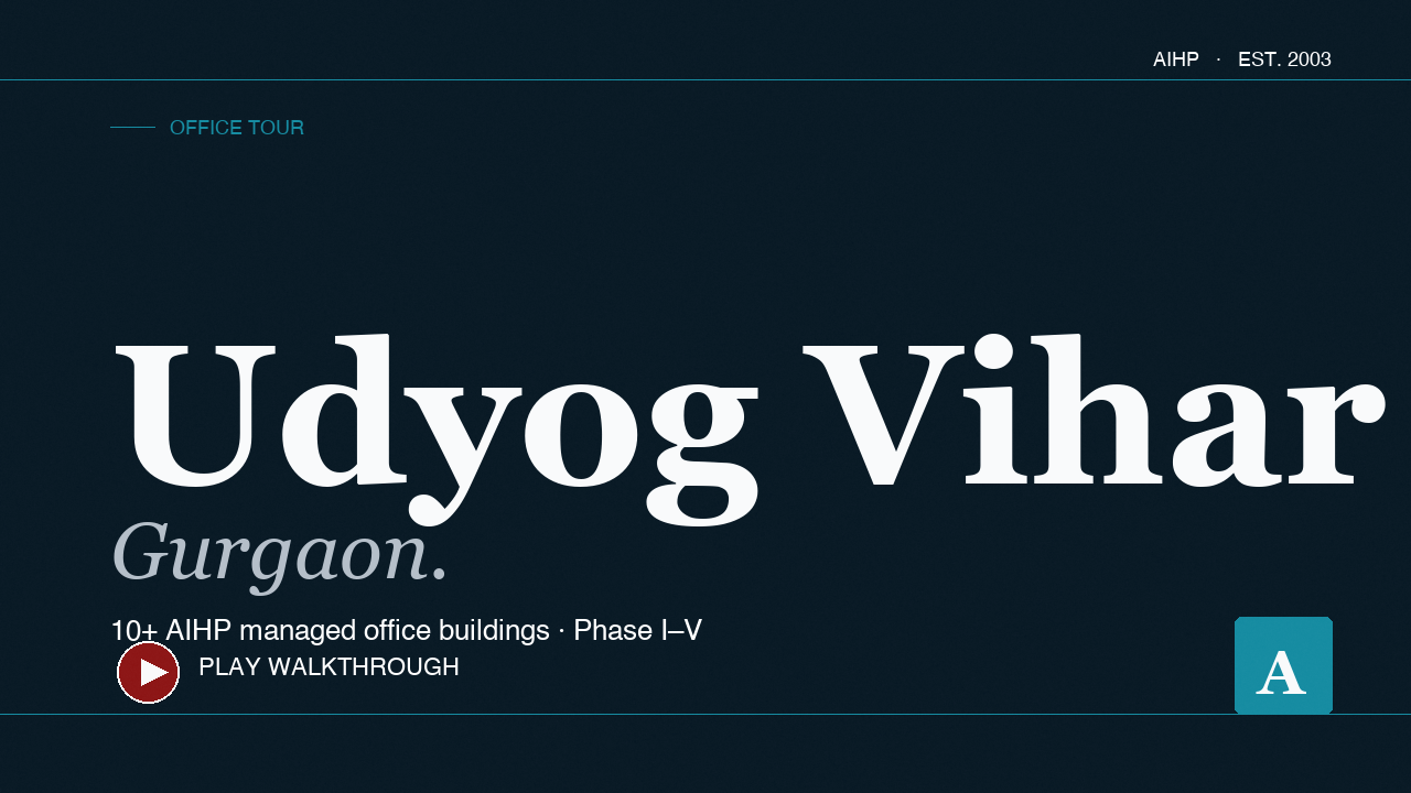 Office for rent in Udyog Vihar — video walkthrough thumbnail | AIHP