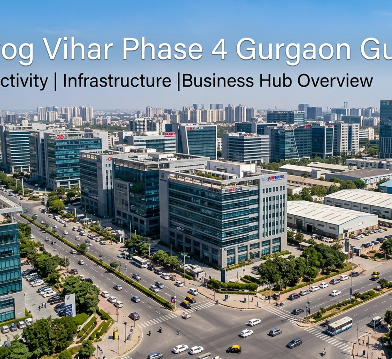 Udyog Vihar Office Market Guide 2026: Rent, Connectivity & Best Buildings