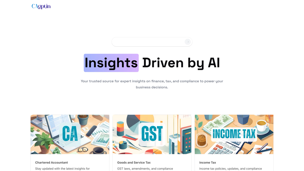 CAGPT homepage with the headline “Insights Driven by AI” and topic cards for CA, GST and income tax