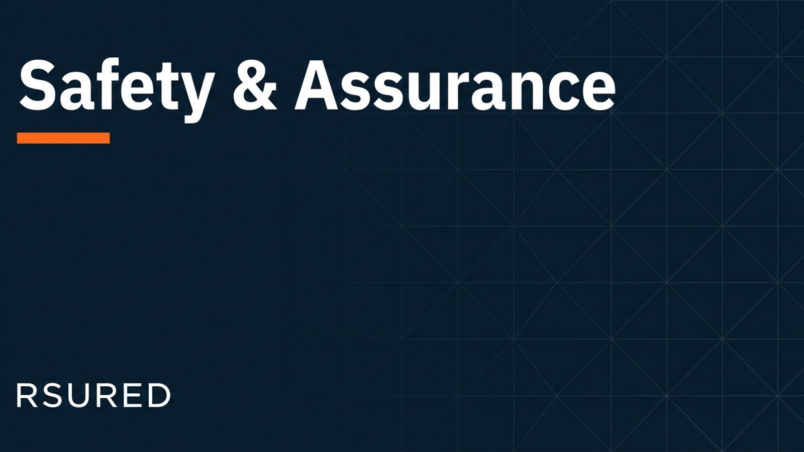 RSURED — Safety & Assurance