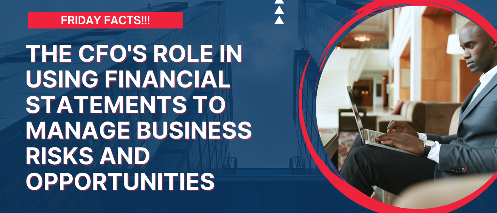 The CFO's Role in Using Financial Statements