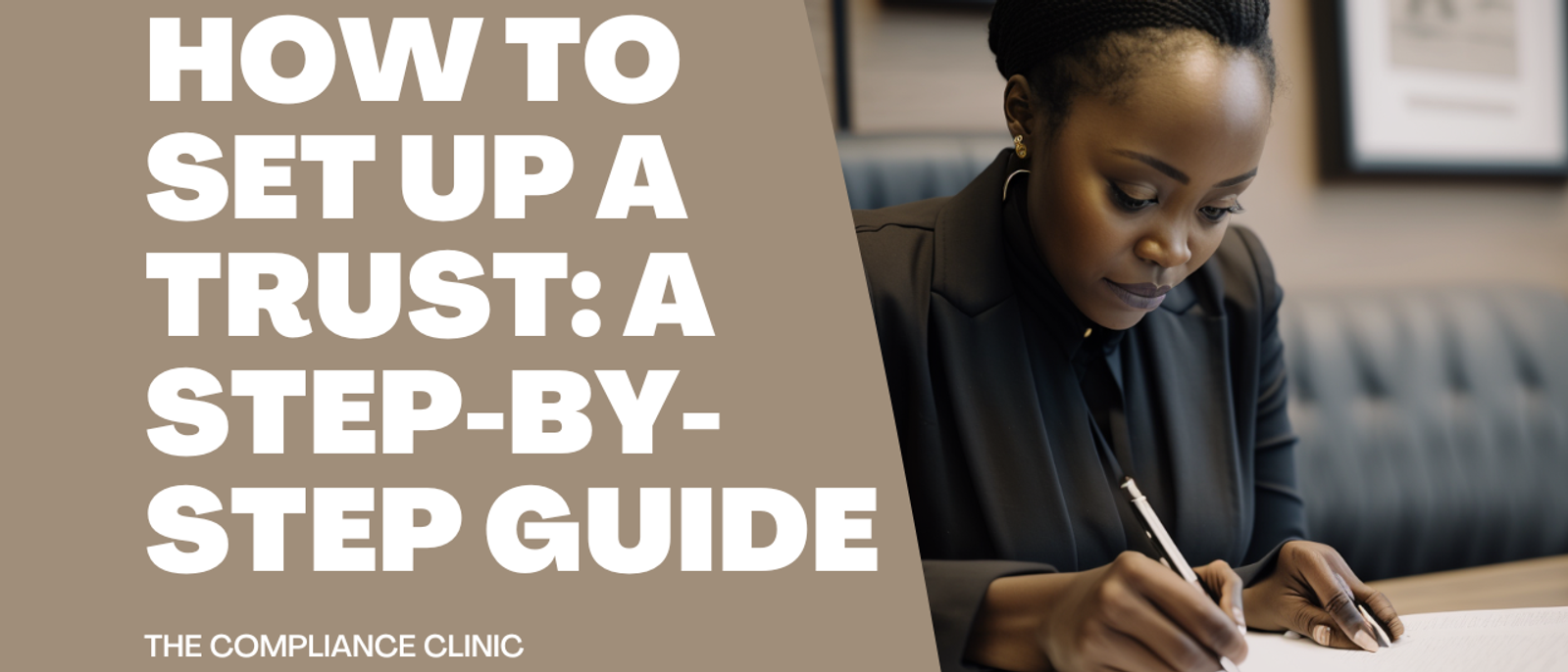 How to Set Up a Trust: A Step-by-Step guide