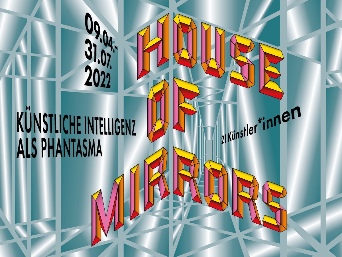 Key Visual der Ausstellung "House of Mirrors: Künstliche Intelligenz als Phantasma"