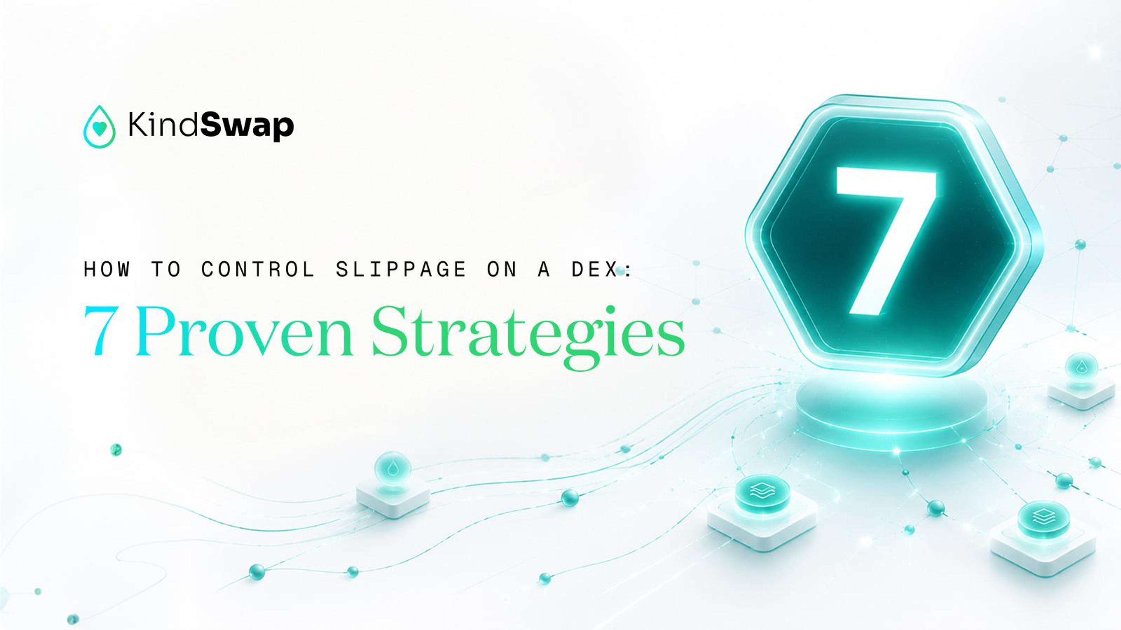 How to Control Slippage on a DEX: 7 Proven Strategies