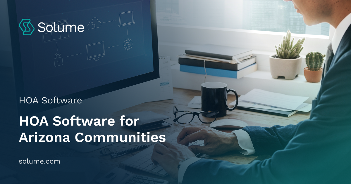 HOA Software for Arizona Communities