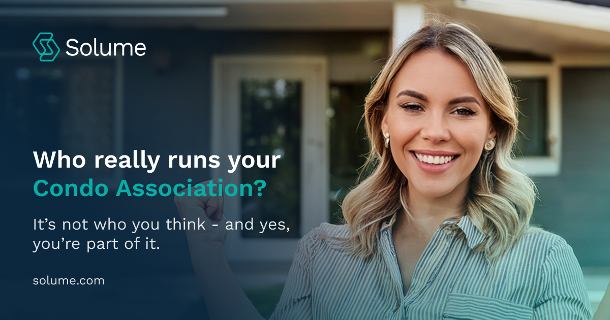 A graphic of a young woman standing in front of a condo unit. The graphic title reads, "Who really runs your Condo Association? It's not who you think, and yes, you're part of it?