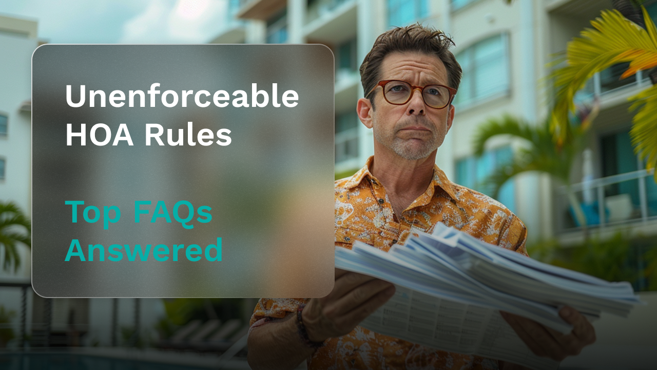 Middle-aged man in glasses holding a stack of HOA documents, standing in front of a condo building with palm trees. Text overlay reads “Unenforceable HOA Rules and Top FAQs answered."