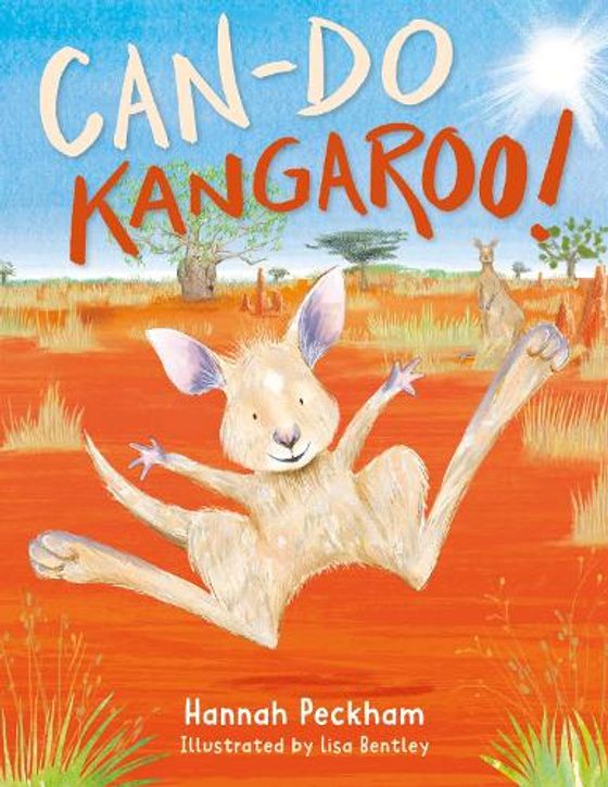 Cover of Can-Do Kangaroo, illustrated by Lisa Bentley and written by Hannah Peckham