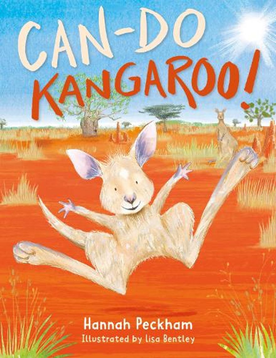 Cover of Can-Do Kangaroo, illustrated by Lisa Bentley and written by Hannah Peckham