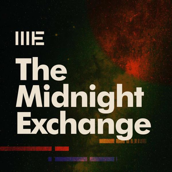 The Midnight Exchange Podcast Artwork