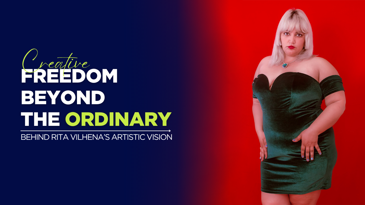 Creative Freedom Beyond the Ordinary — Behind Rita Vilhena’s Artistic Vision