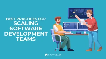 How to Scale a Software Development Team - Best Practices