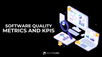 Software Quality Metrics and KPIs: Choose the Right Metrics