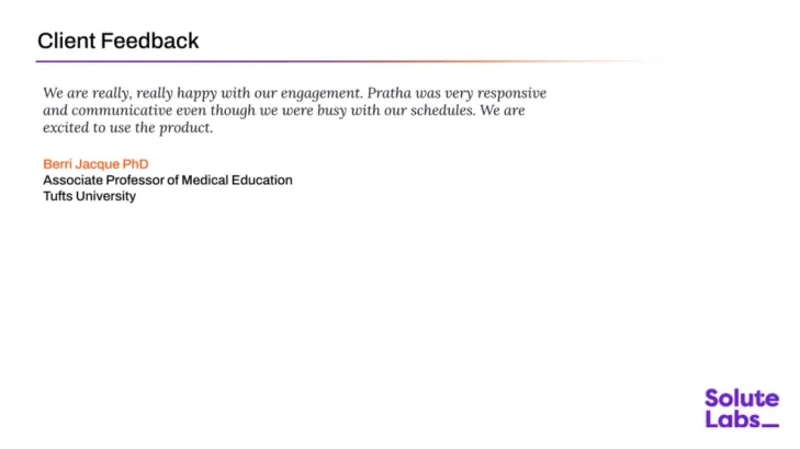 Client Feedback by Berri Jacque, Associate Professor of Medical Education, Tufts University 