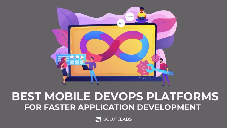 6 Best Mobile DevOps Platforms for Faster Application Development 