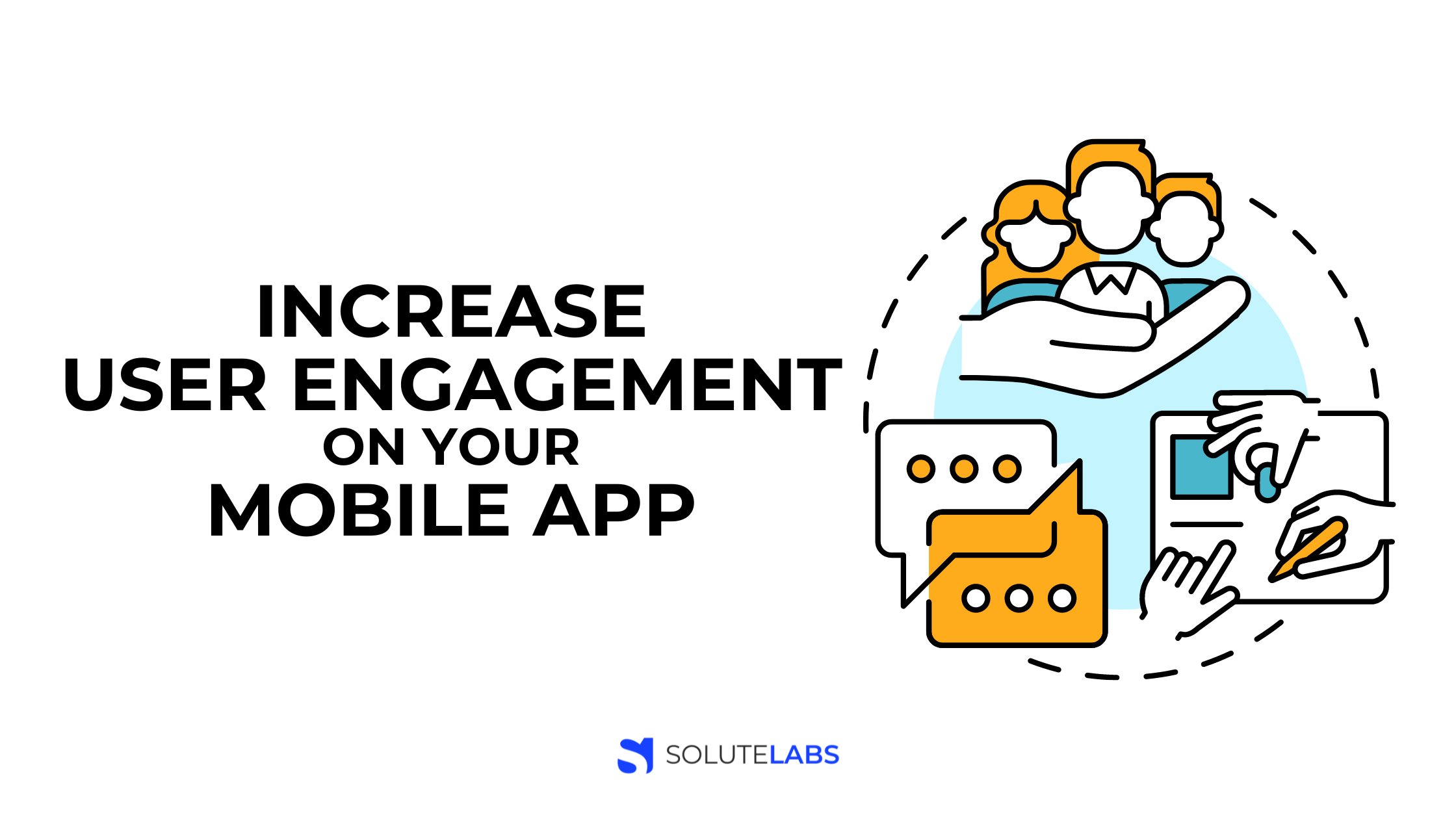 How To Increase User Engagement On Your Mobile App