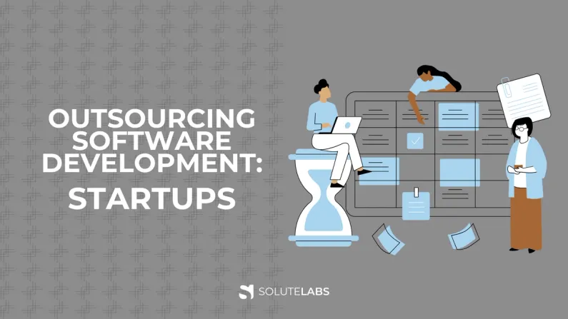 Should a Startup Outsource Software Development