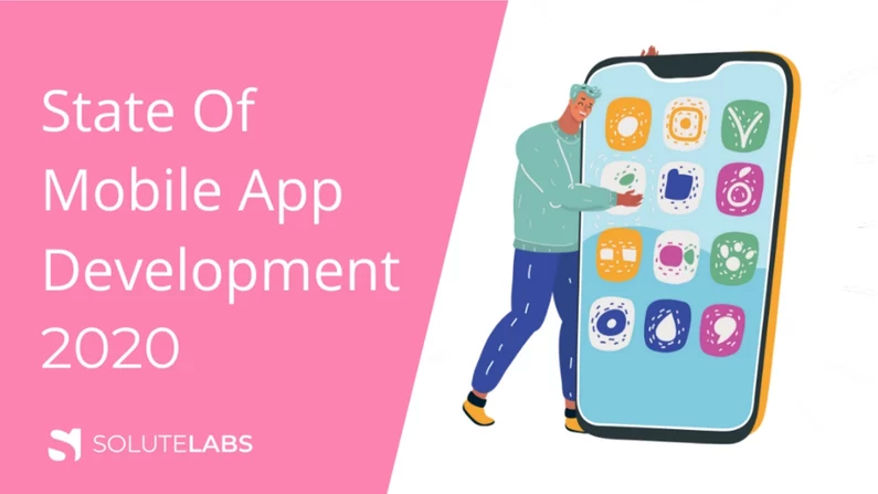 The State of Mobile App Development