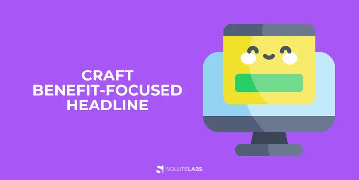 Craft Benefit-Focused Headline