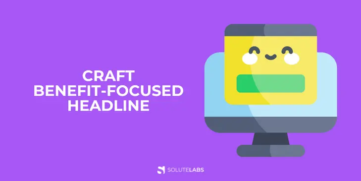 Craft Benefit-Focused Headline