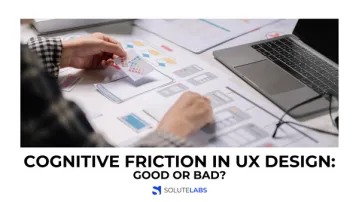 Cognitive Friction in UX Design: Good or Bad?