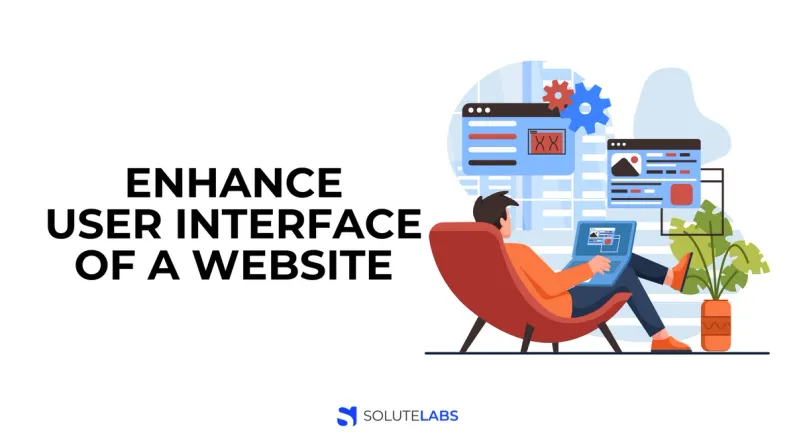 How to Enhance User Interface (UI) of your Website