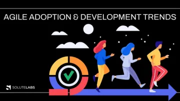 Agile Adoption and Development Trends for 2023