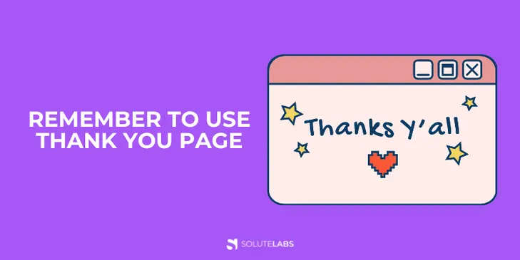 Remember to Use Thank You Page