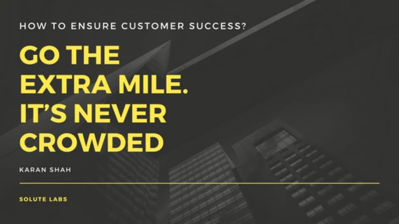 How to ensure customer success?